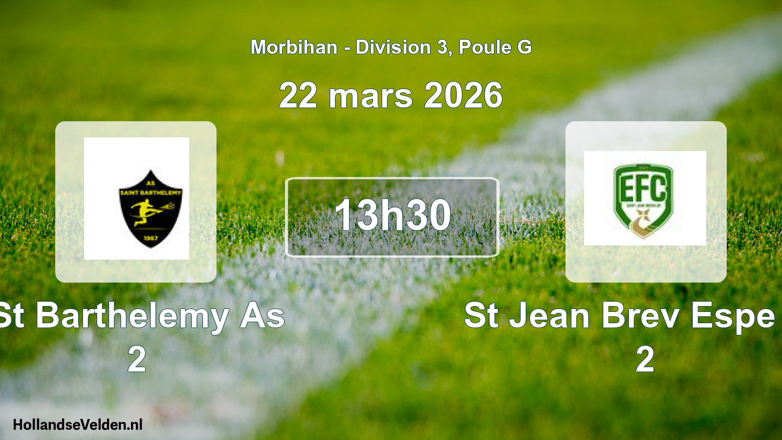 Geplande wedstrijd: St Barthelemy As 2 - St Jean Brev Espe Fc 2 (22 mars 2026)