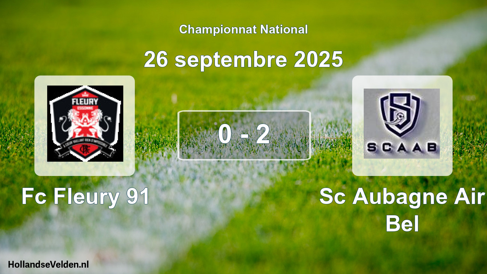 Gespeelde wedstrijd: Fc Fleury 91 - Sc Aubagne Air Bel 0 - 2 (26 septembre 2025)