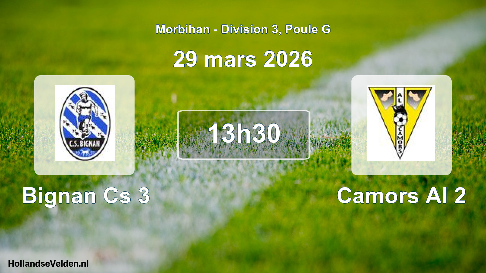 Geplande wedstrijd: Bignan Cs 3 - Camors Al 2 (29 mars 2026)