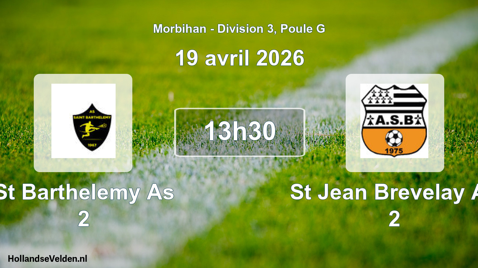 Geplande wedstrijd: St Barthelemy As 2 - St Jean Brevelay As 2 (19 avril 2026)