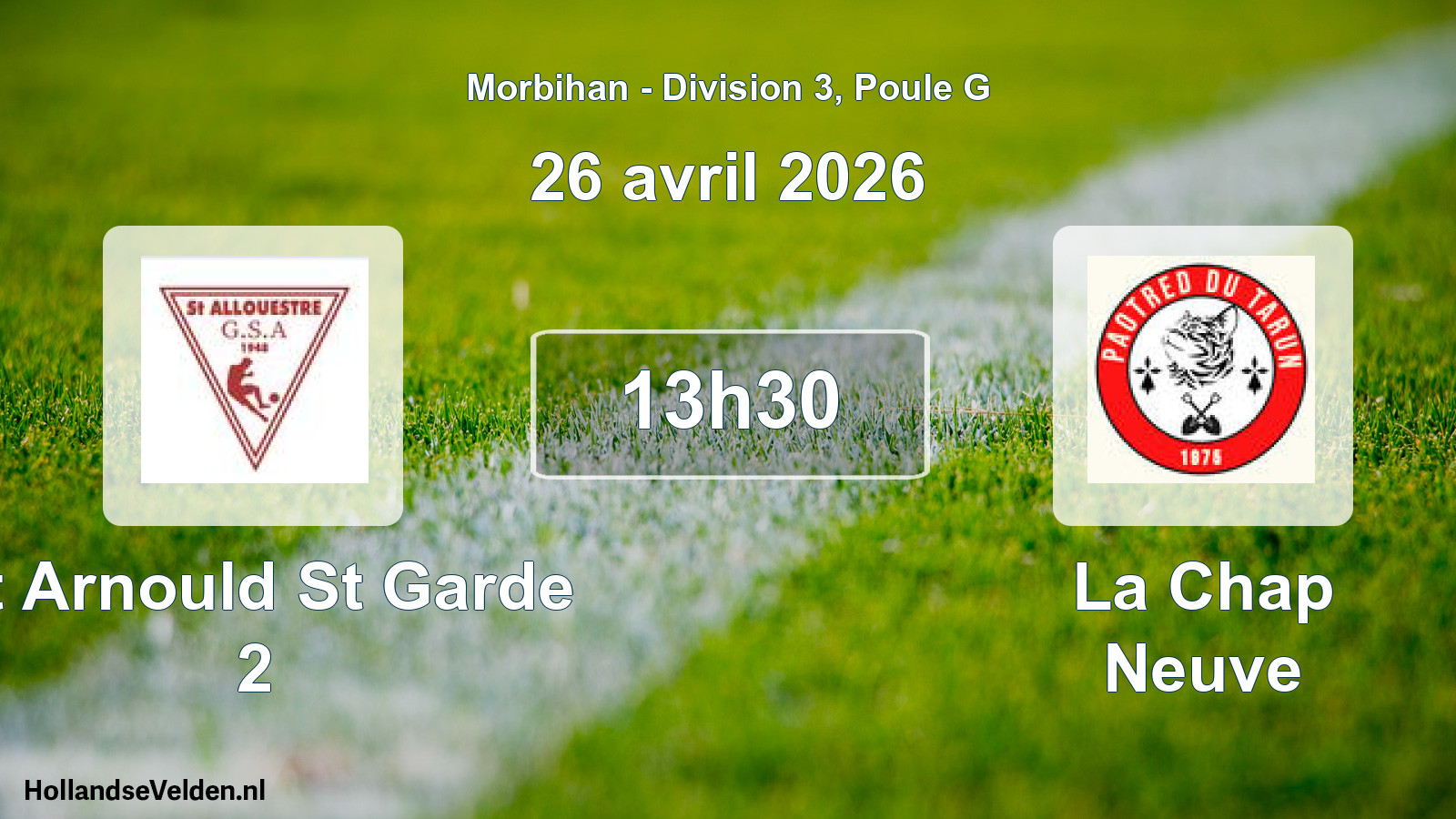 Scheduled Match: St Arnould St Garde 2 - La Chap Neuve (26 April 2026)