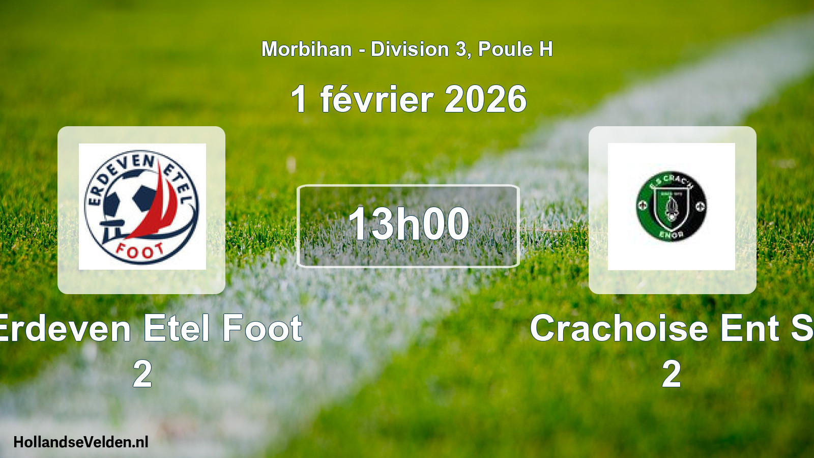 Scheduled Match: Erdeven Etel Foot 2 - Crachoise Ent S 2 (1 February 2026)