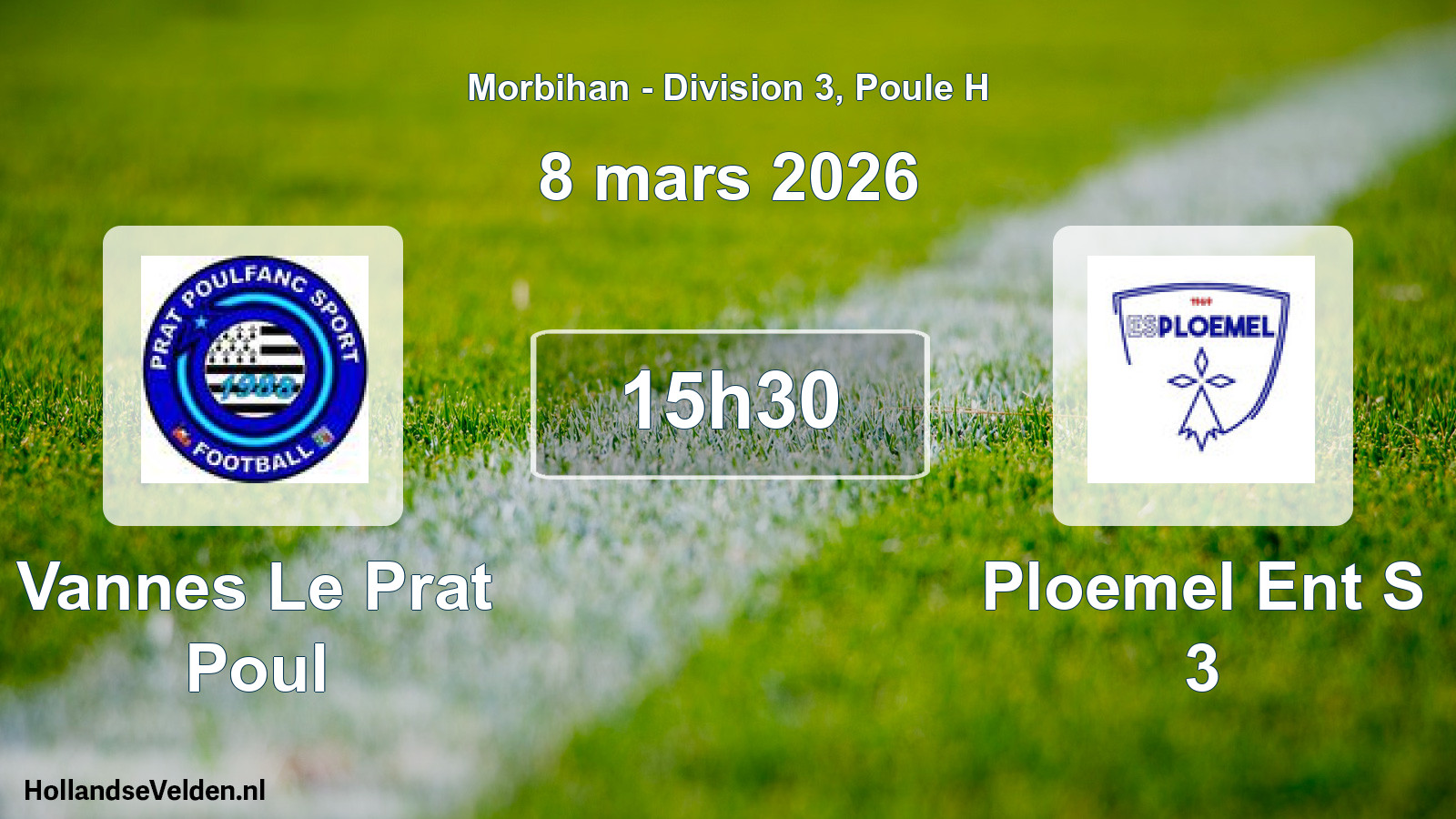 Geplande wedstrijd: Vannes Le Prat Poul - Ploemel Ent S 3 (8 maart 2026)
