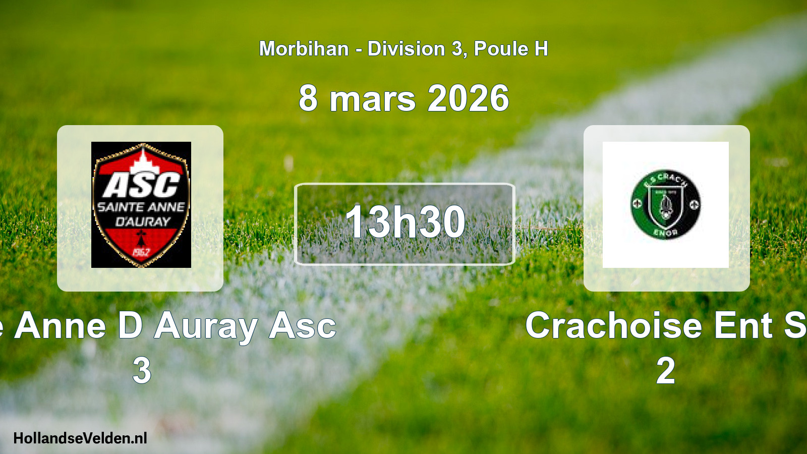 Scheduled Match: Ste Anne D Auray Asc 3 - Crachoise Ent S 2 (8 March 2026)