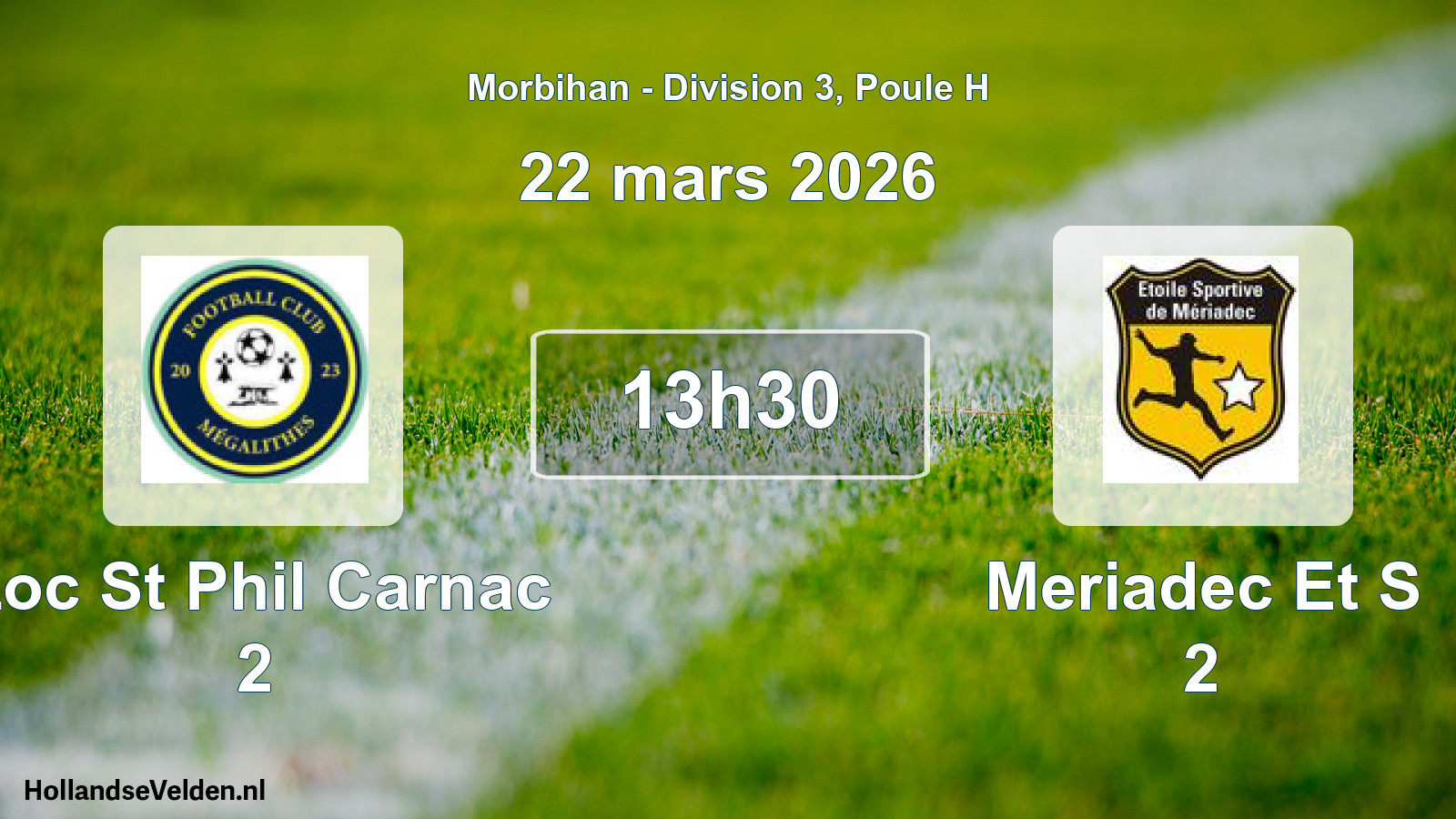 Geplande wedstrijd: Loc St Phil Carnac 2 - Meriadec Et S 2 (22 mars 2026)