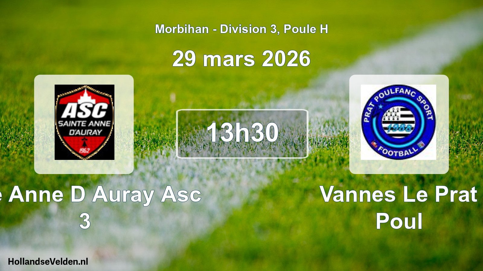 Geplande wedstrijd: Ste Anne D Auray Asc 3 - Vannes Le Prat Poul (29 maart 2026)