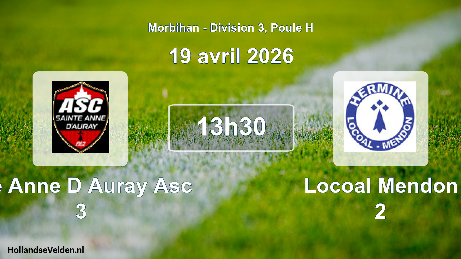Scheduled Match: Ste Anne D Auray Asc 3 - Locoal Mendon 2 (19 April 2026)