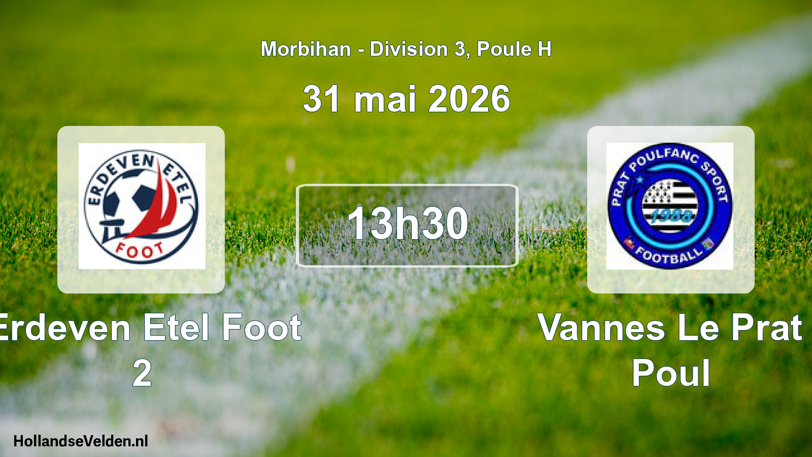 Scheduled Match: Erdeven Etel Foot 2 - Vannes Le Prat Poul (31 May 2026)
