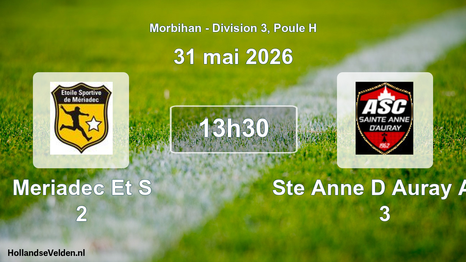 Geplande wedstrijd: Meriadec Et S 2 - Ste Anne D Auray Asc 3 (31 mei 2026)