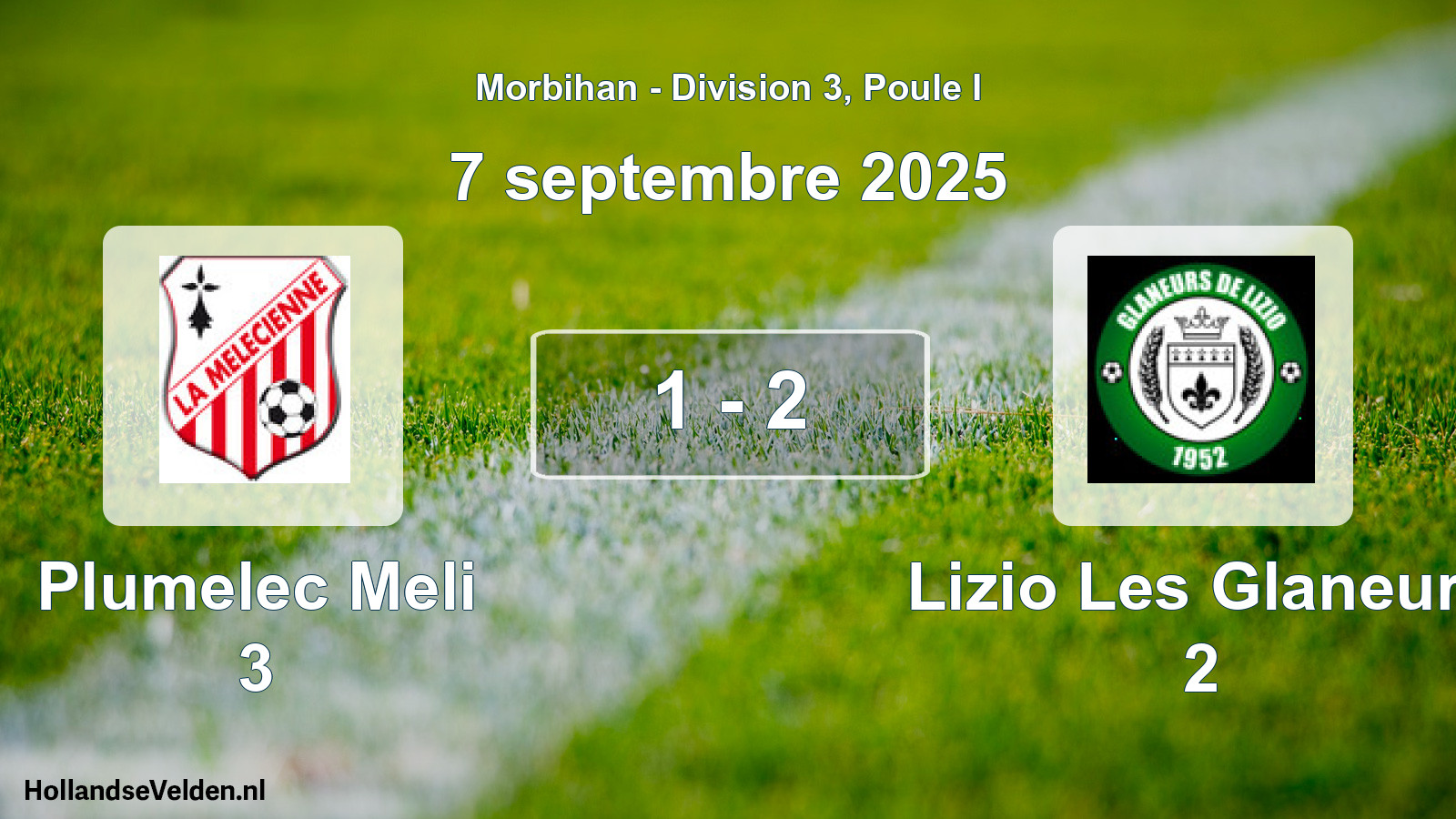 Total number of matches played: Plumelec Meli 3 - Lizio Les Glaneurs 2 1 - 2 (7 September 2025)
