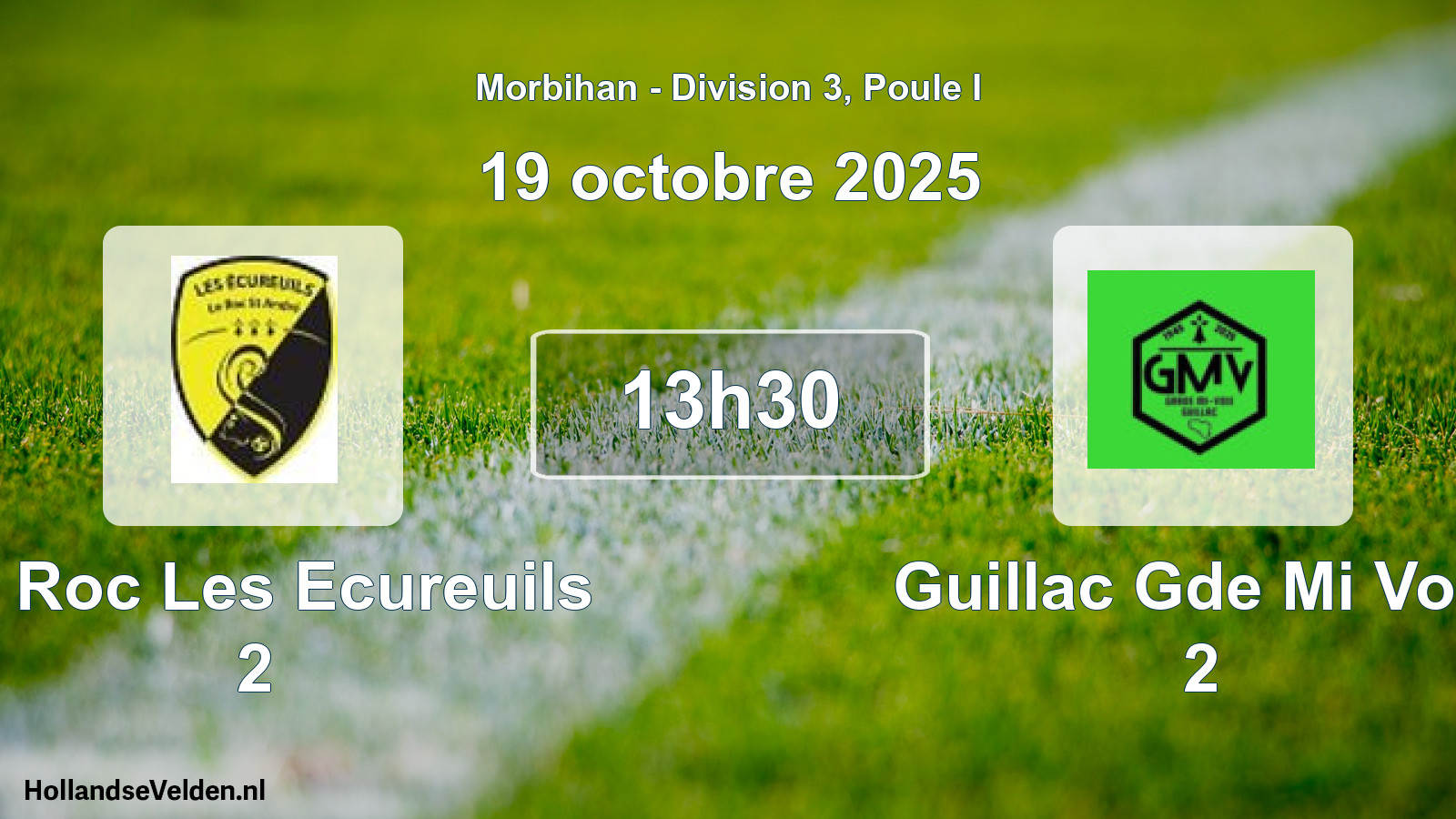 Geplande wedstrijd: Le Roc Les Ecureuils 2 - Guillac Gde Mi Voie 2 (19 octobre 2025)