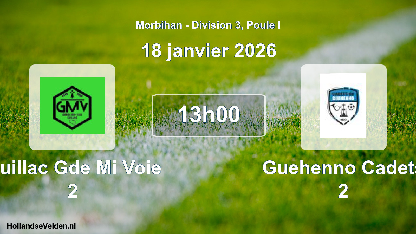 Geplande wedstrijd: Guillac Gde Mi Voie 2 - Guehenno Cadets 2 (18 januari 2026)