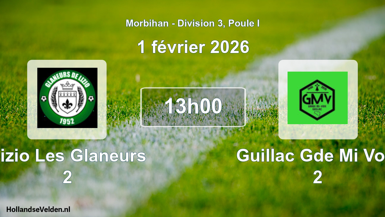Geplande wedstrijd: Lizio Les Glaneurs 2 - Guillac Gde Mi Voie 2 (1 février 2026)