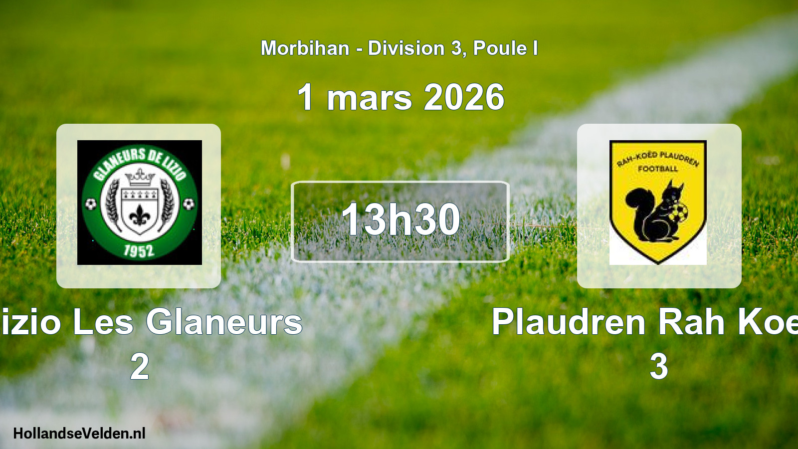 Scheduled Match: Lizio Les Glaneurs 2 - Plaudren Rah Koed 3 (1 March 2026)