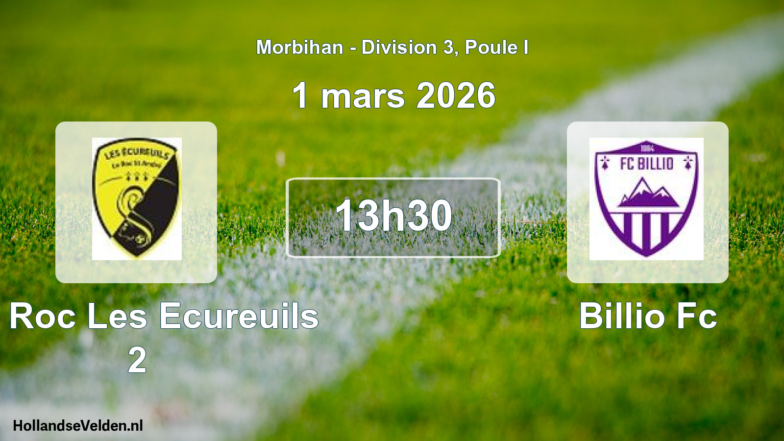 Geplande wedstrijd: Le Roc Les Ecureuils 2 - Billio Fc (1 mars 2026)