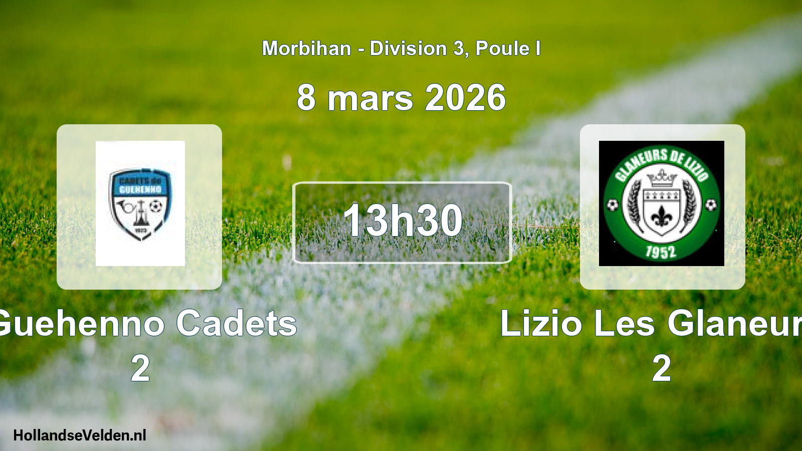 Geplande wedstrijd: Guehenno Cadets 2 - Lizio Les Glaneurs 2 (8 maart 2026)