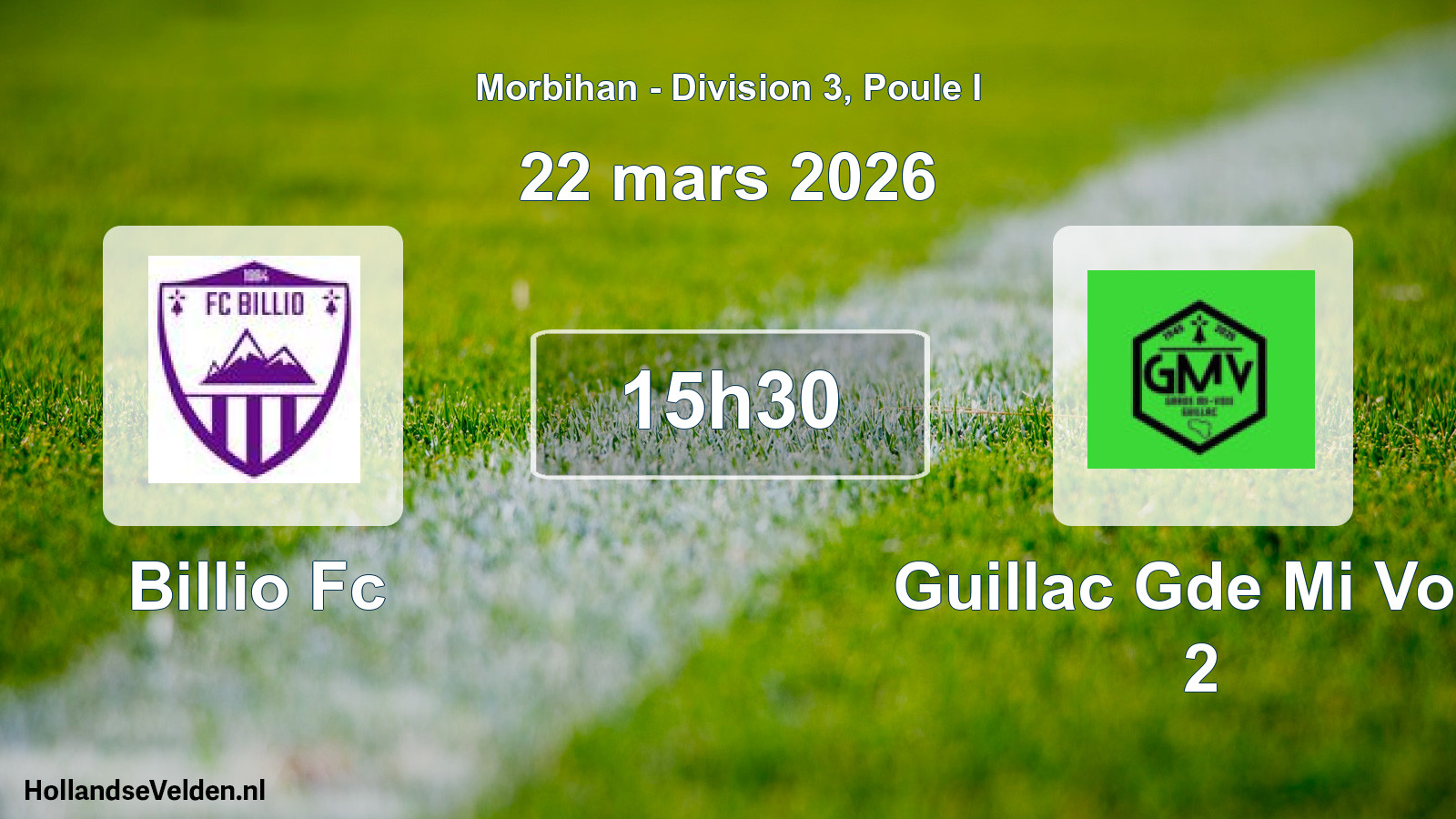 Scheduled Match: Billio Fc - Guillac Gde Mi Voie 2 (22 March 2026)