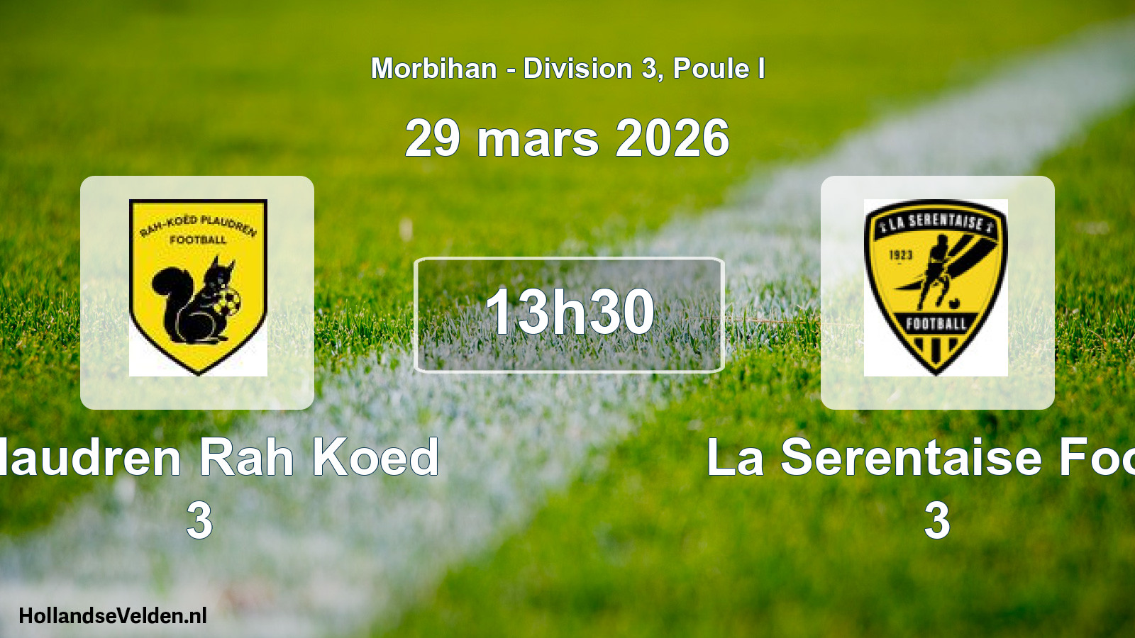 Geplande wedstrijd: Plaudren Rah Koed 3 - La Serentaise Foot 3 (29 mars 2026)