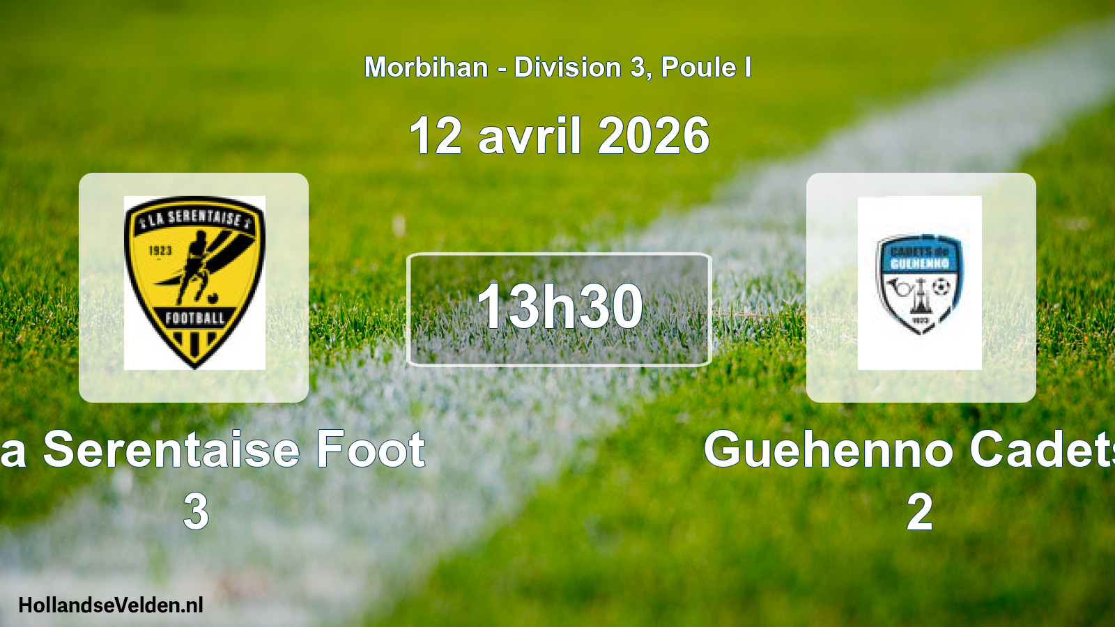 Geplande wedstrijd: La Serentaise Foot 3 - Guehenno Cadets 2 (12 april 2026)