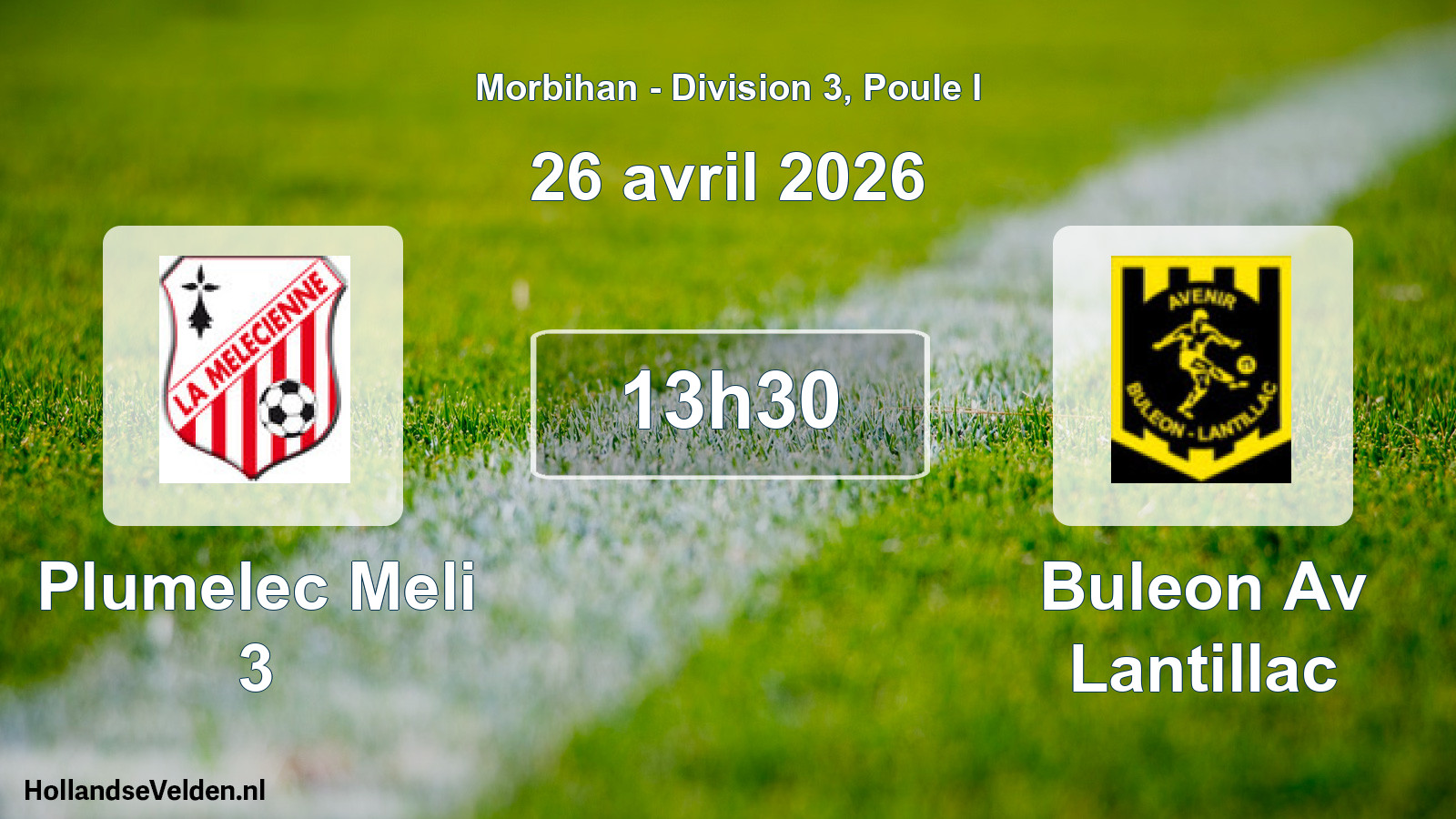 Geplande wedstrijd: Plumelec Meli 3 - Buleon Av Lantillac (26 avril 2026)