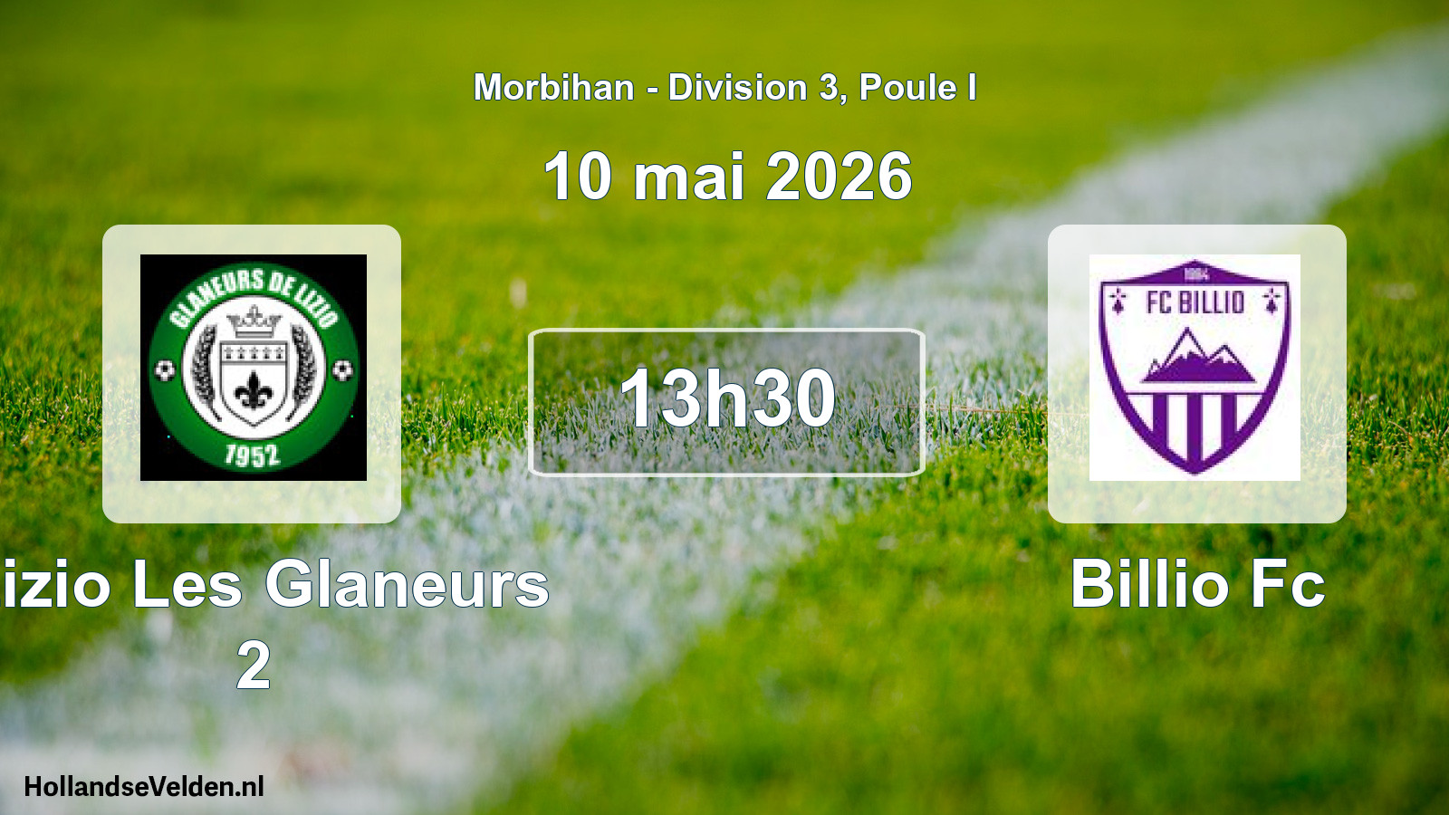 Scheduled Match: Lizio Les Glaneurs 2 - Billio Fc (10 May 2026)
