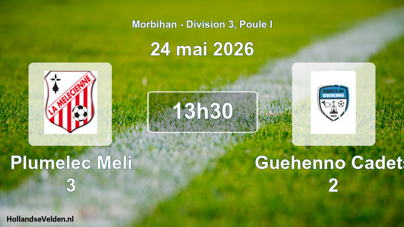 Geplande wedstrijd: Plumelec Meli 3 - Guehenno Cadets 2 (24 mai 2026)