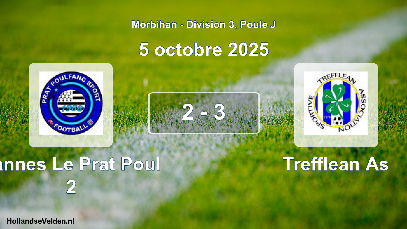 Total number of matches played: Vannes Le Prat Poul 2 - Trefflean As 2 - 3 (5 October 2025)