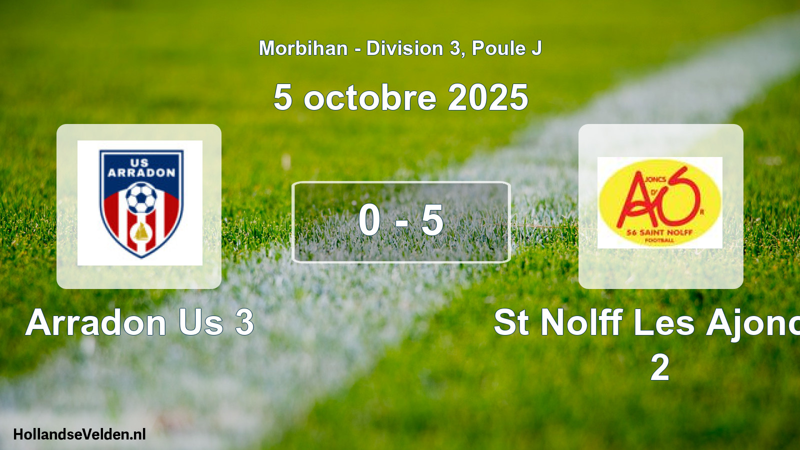 Gespeelde wedstrijd: Arradon Us 3 - St Nolff Les Ajoncs 2 0 - 5 (5 octobre 2025)