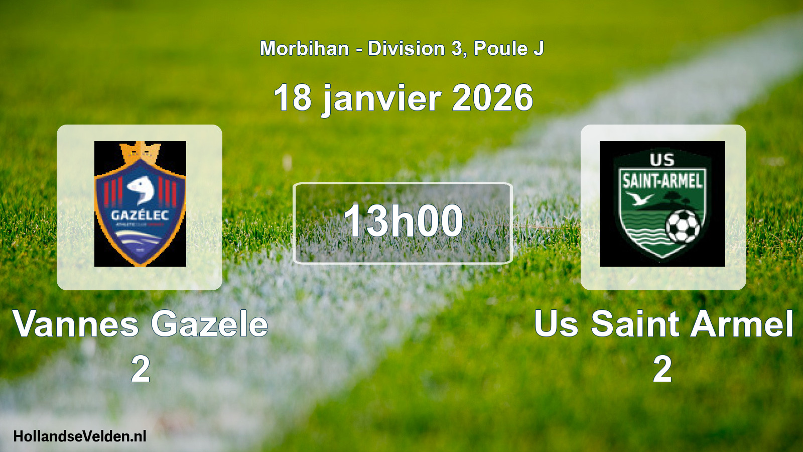 Geplande wedstrijd: Vannes Gazele 2 - Us Saint Armel 2 (18 januari 2026)