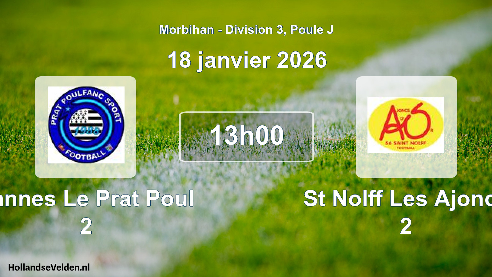 Scheduled Match: Vannes Le Prat Poul 2 - St Nolff Les Ajoncs 2 (18 January 2026)
