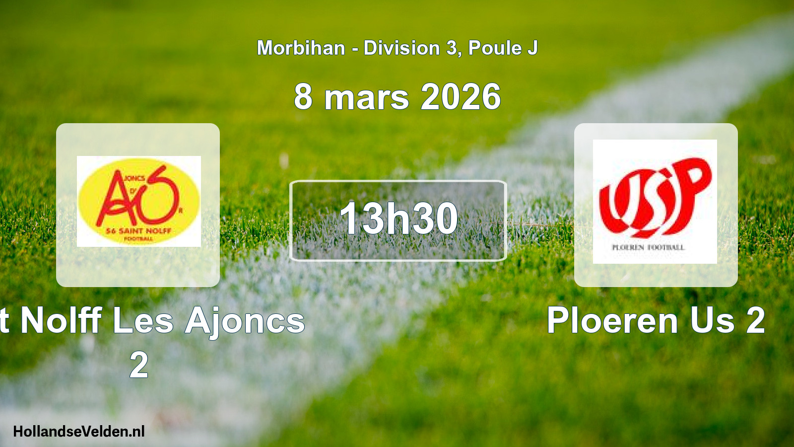 Scheduled Match: St Nolff Les Ajoncs 2 - Ploeren Us 2 (8 March 2026)