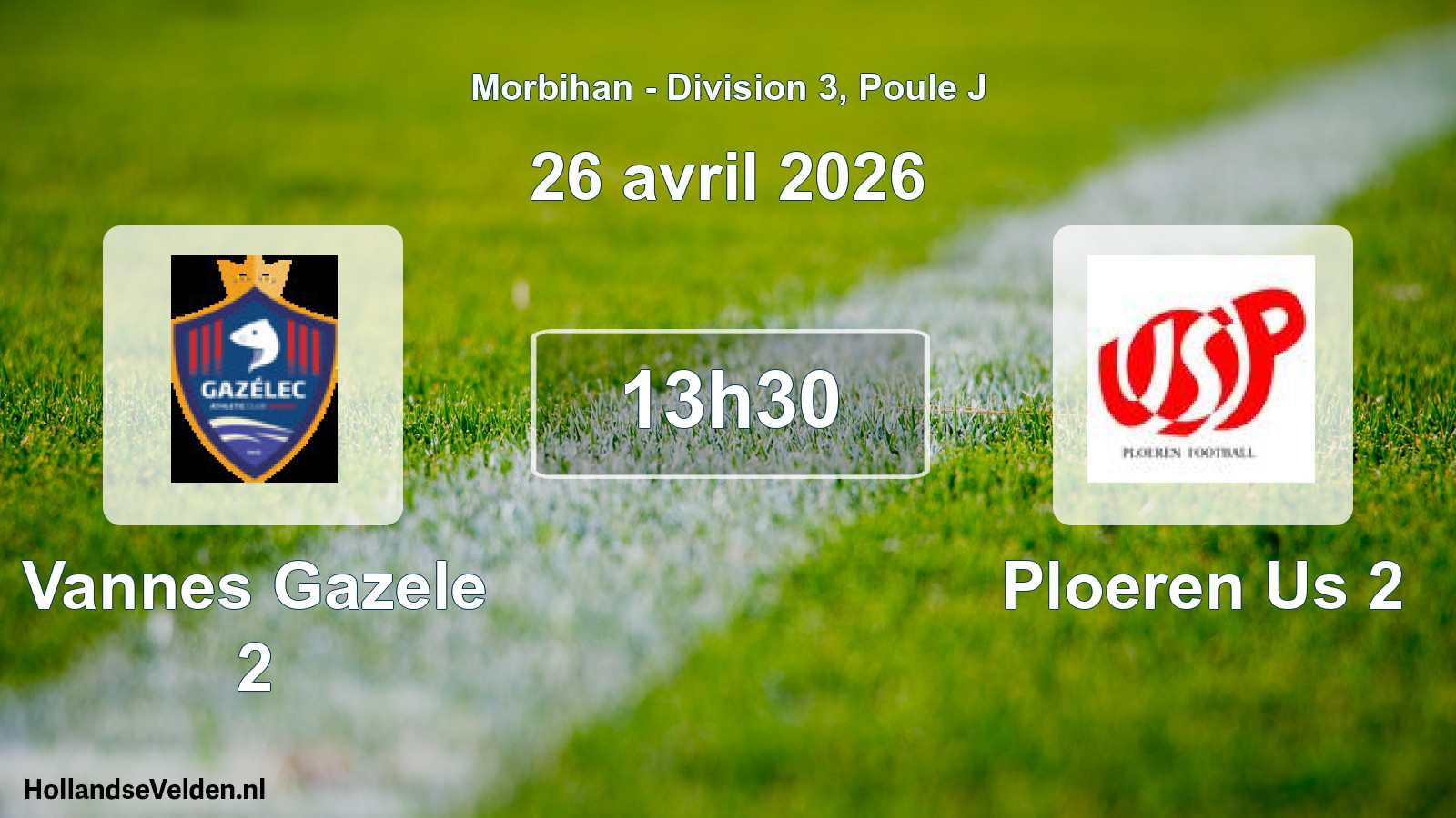 Scheduled Match: Vannes Gazele 2 - Ploeren Us 2 (26 April 2026)