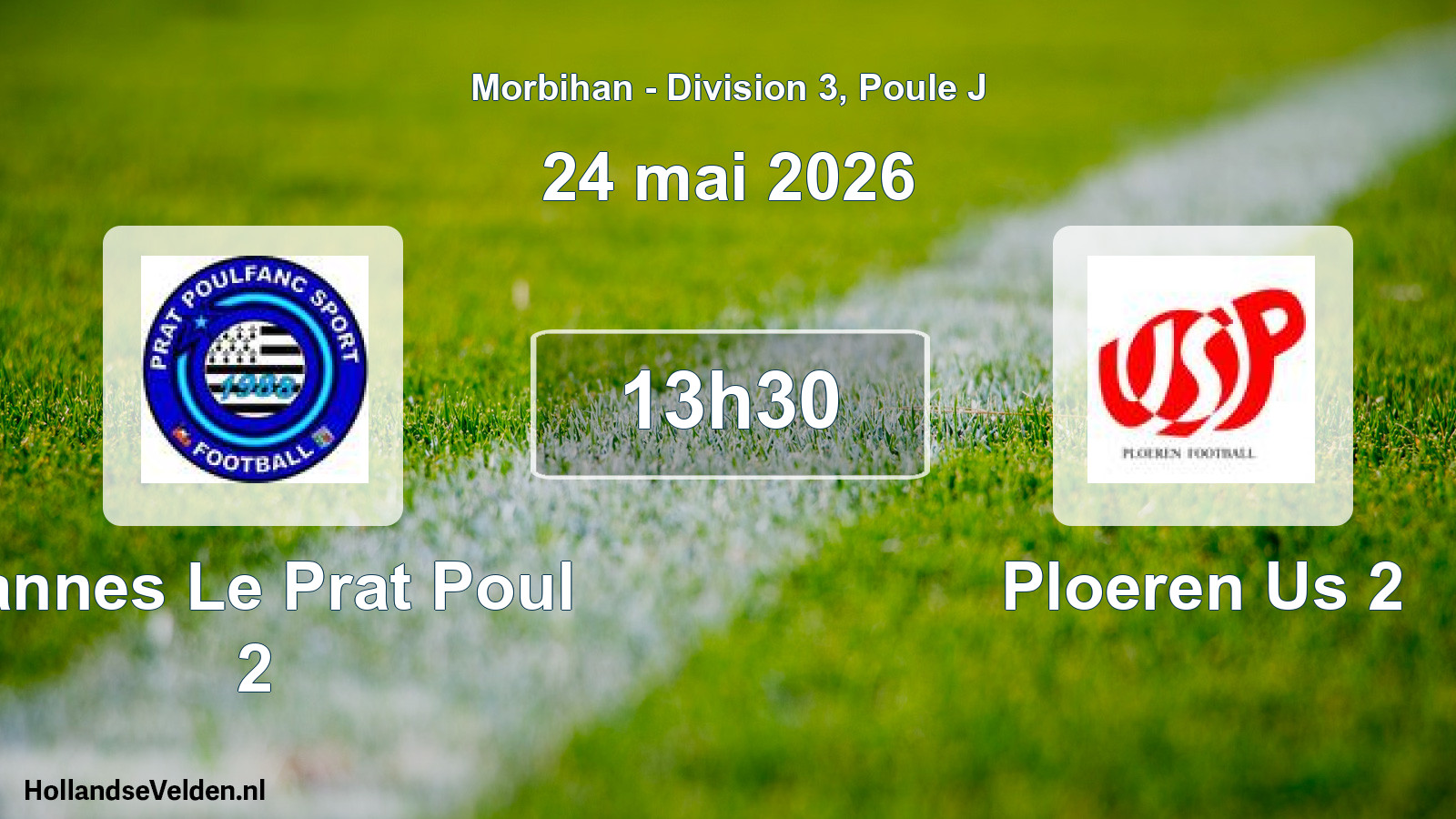 Scheduled Match: Vannes Le Prat Poul 2 - Ploeren Us 2 (24 May 2026)