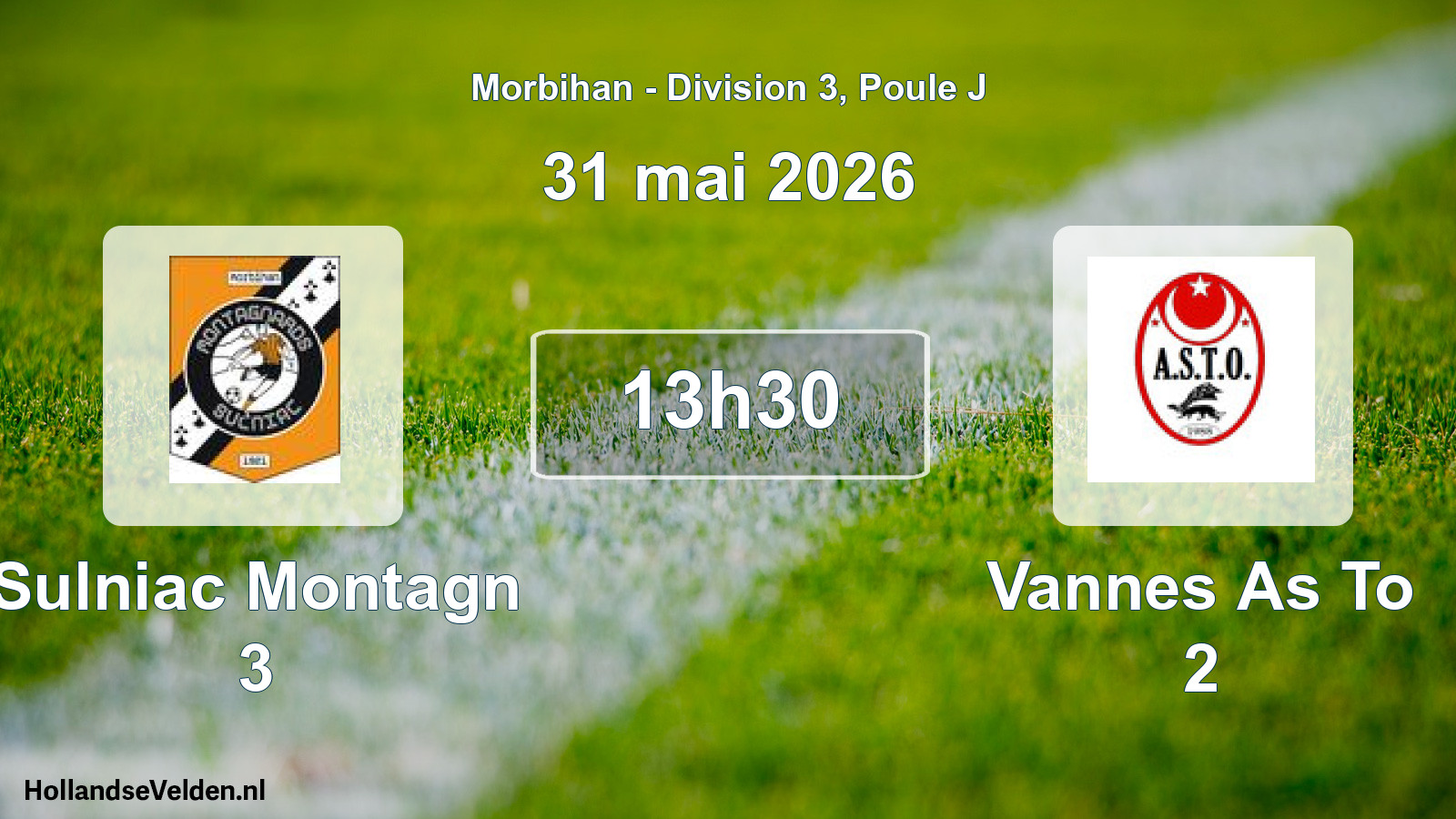 Geplande wedstrijd: Sulniac Montagn 3 - Vannes As To 2 (31 mai 2026)