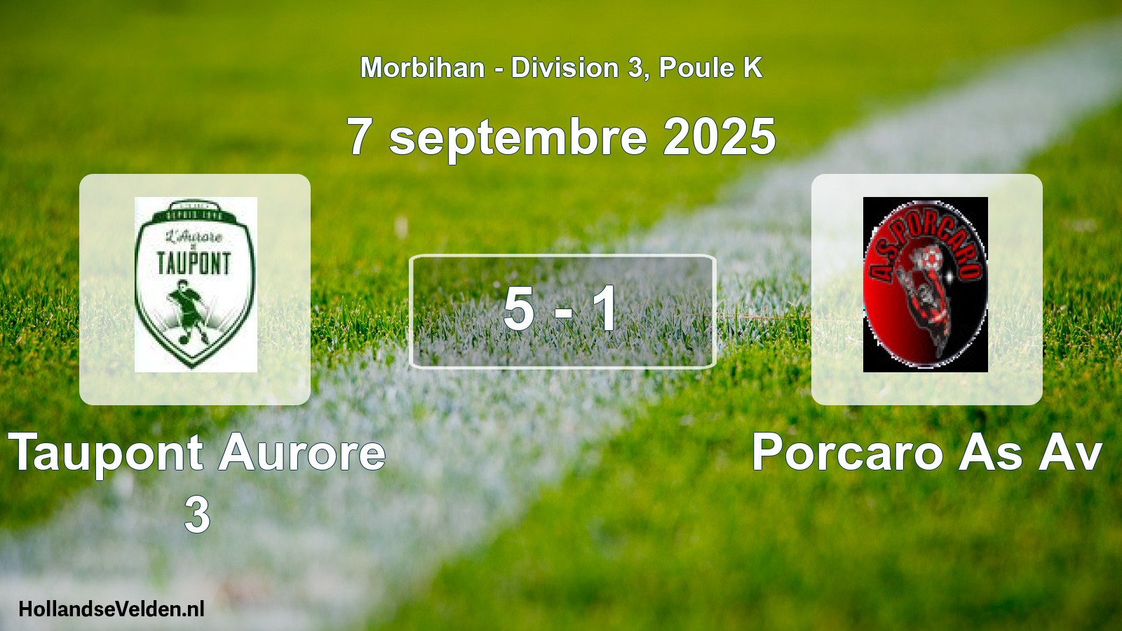 Gespeelde wedstrijd: Taupont Aurore 3 - Porcaro As Av 5 - 1 (7 septembre 2025)