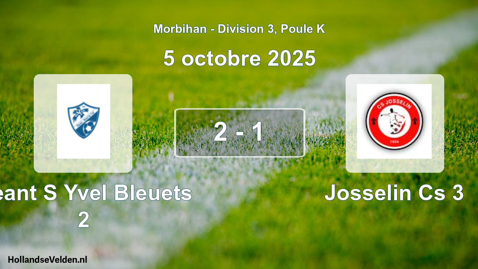 Gespeelde wedstrijd: Neant S Yvel Bleuets 2 - Josselin Cs 3 2 - 1 (5 octobre 2025)