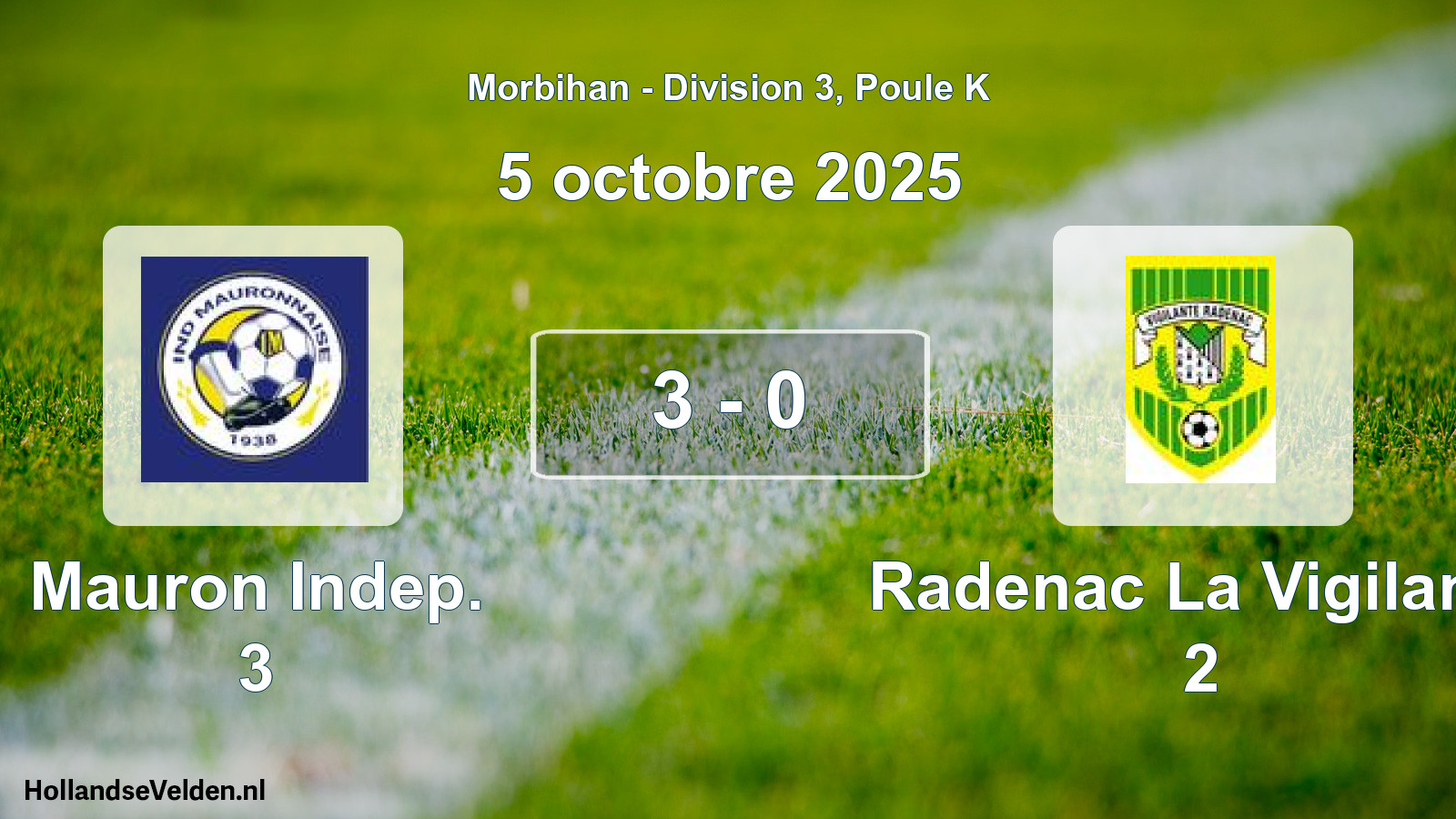 Total number of matches played: Mauron Indep. 3 - Radenac La Vigilante 2 3 - 0 (5 October 2025)