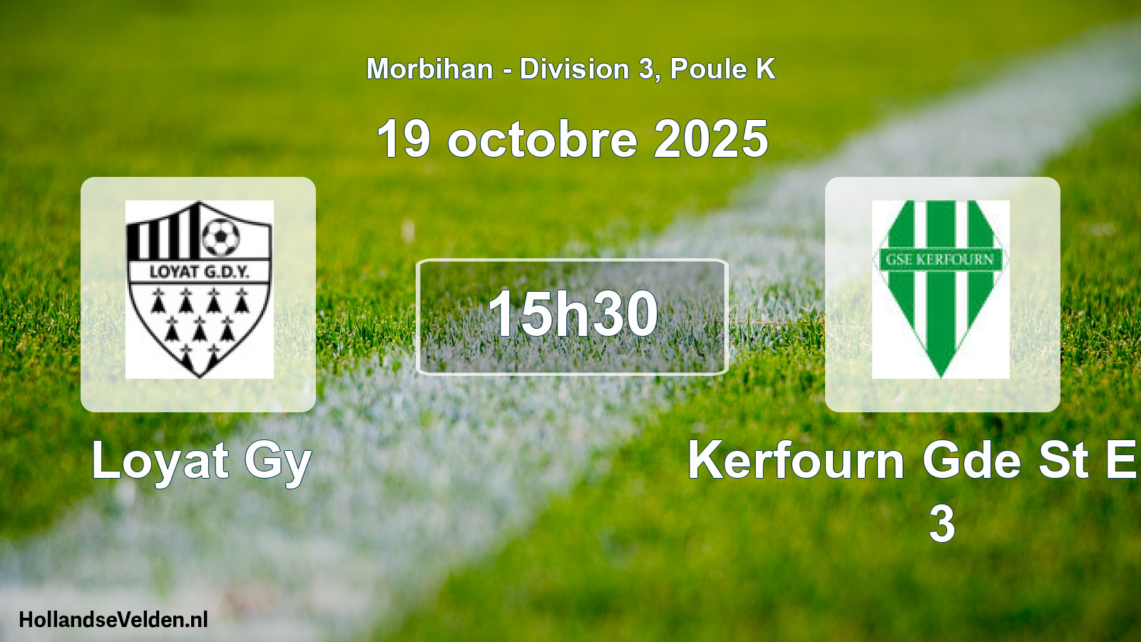 Scheduled Match: Loyat Gy - Kerfourn Gde St Eloi 3 (19 October 2025)