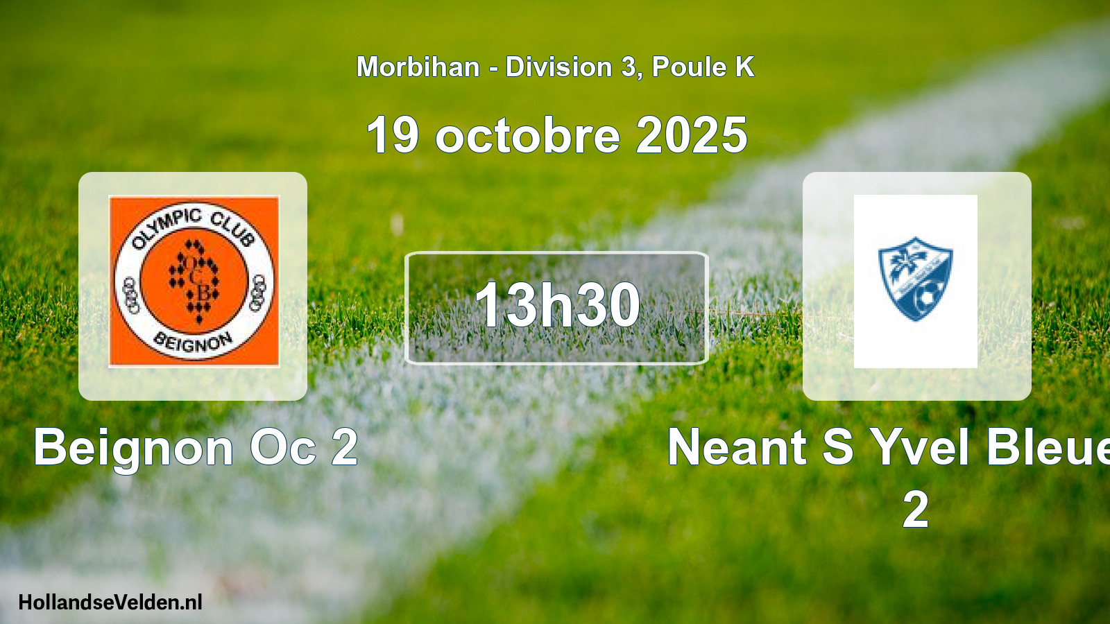 Geplande wedstrijd: Beignon Oc 2 - Neant S Yvel Bleuets 2 (19 oktober 2025)