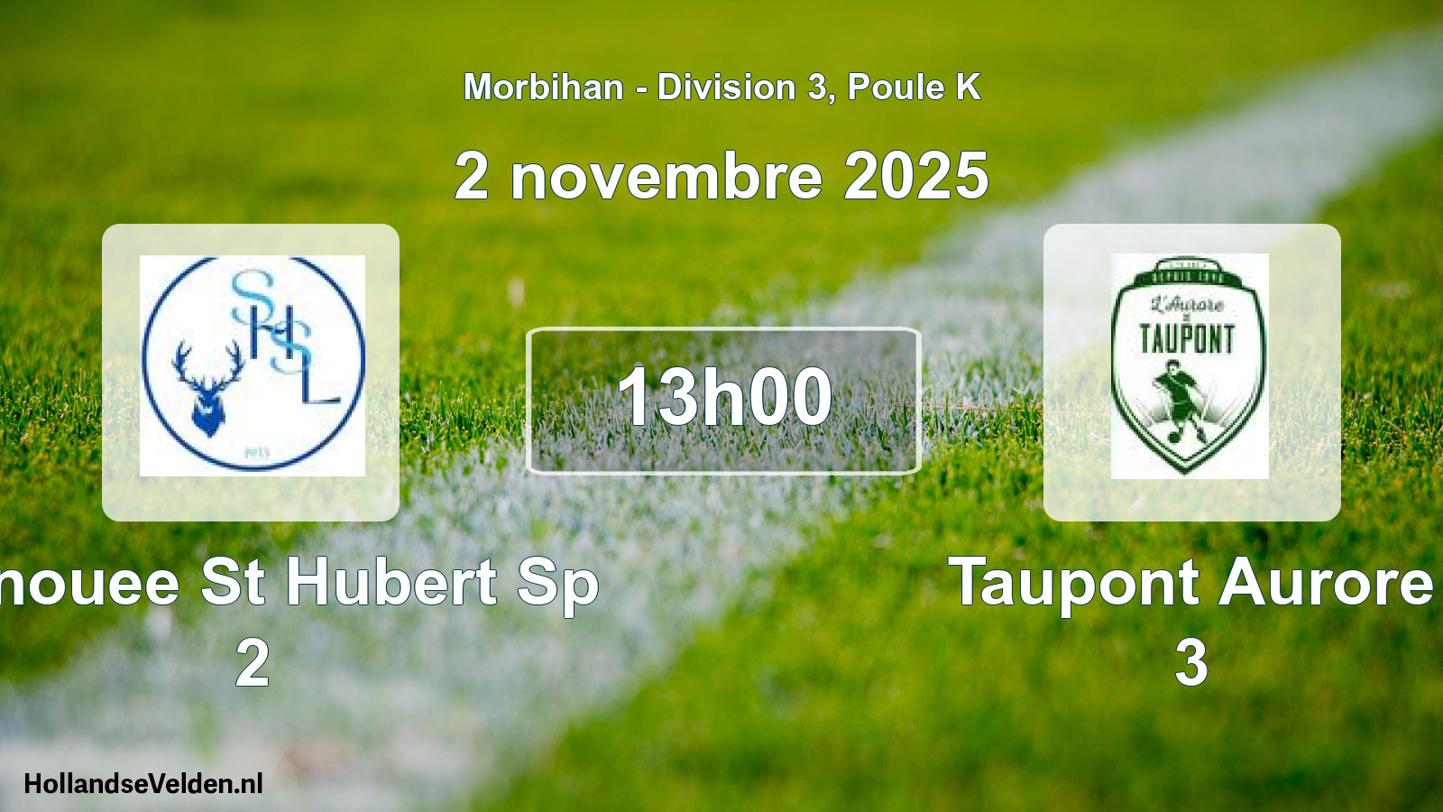 Geplande wedstrijd: Lanouee St Hubert Sp 2 - Taupont Aurore 3 (2 novembre 2025)