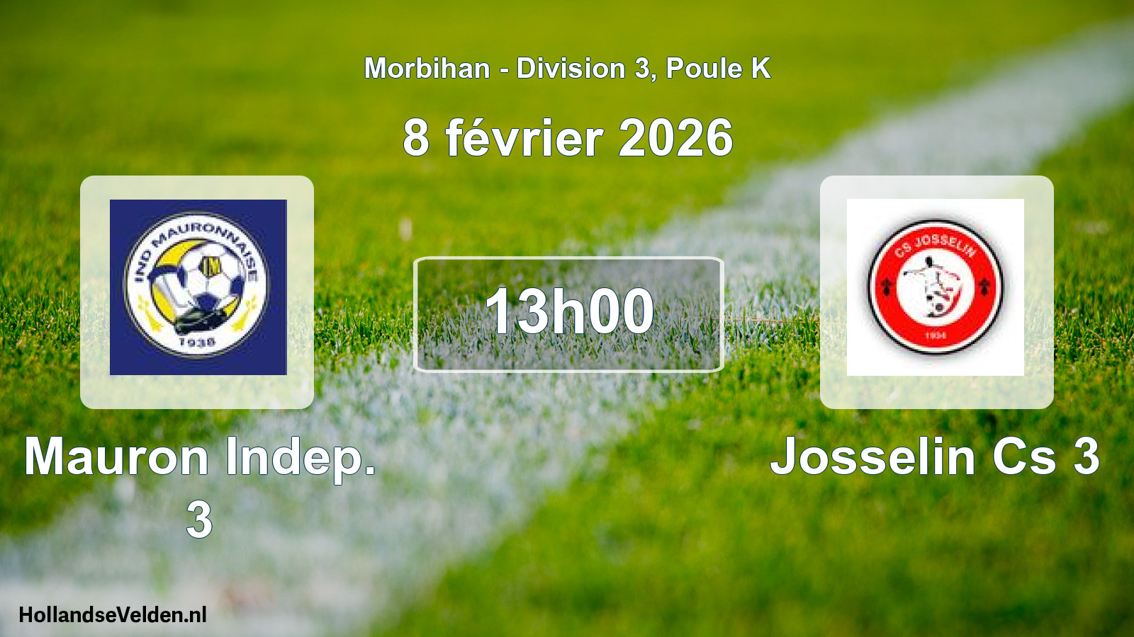 Geplande wedstrijd: Mauron Indep. 3 - Josselin Cs 3 (8 februari 2026)
