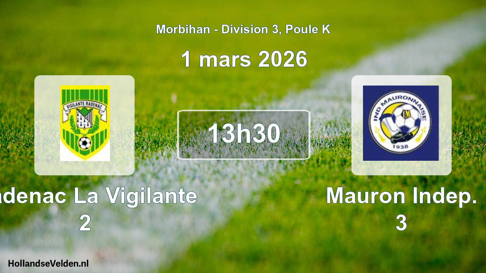 Geplande wedstrijd: Radenac La Vigilante 2 - Mauron Indep. 3 (1 maart 2026)
