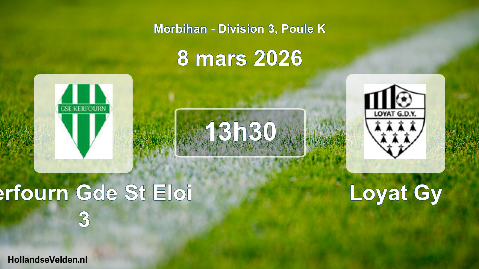 Geplande wedstrijd: Kerfourn Gde St Eloi 3 - Loyat Gy (8 mars 2026)
