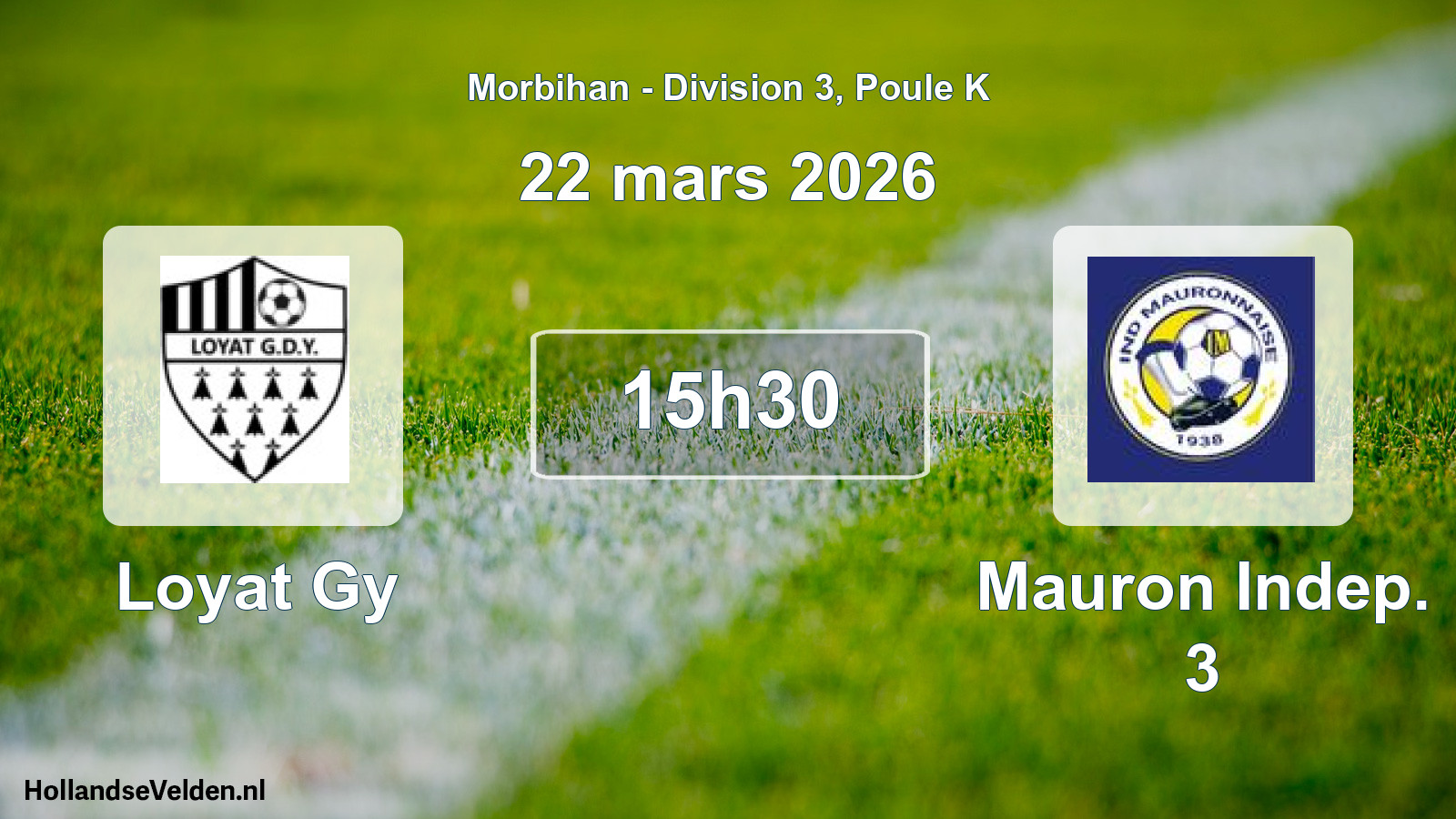 Scheduled Match: Loyat Gy - Mauron Indep. 3 (22 March 2026)