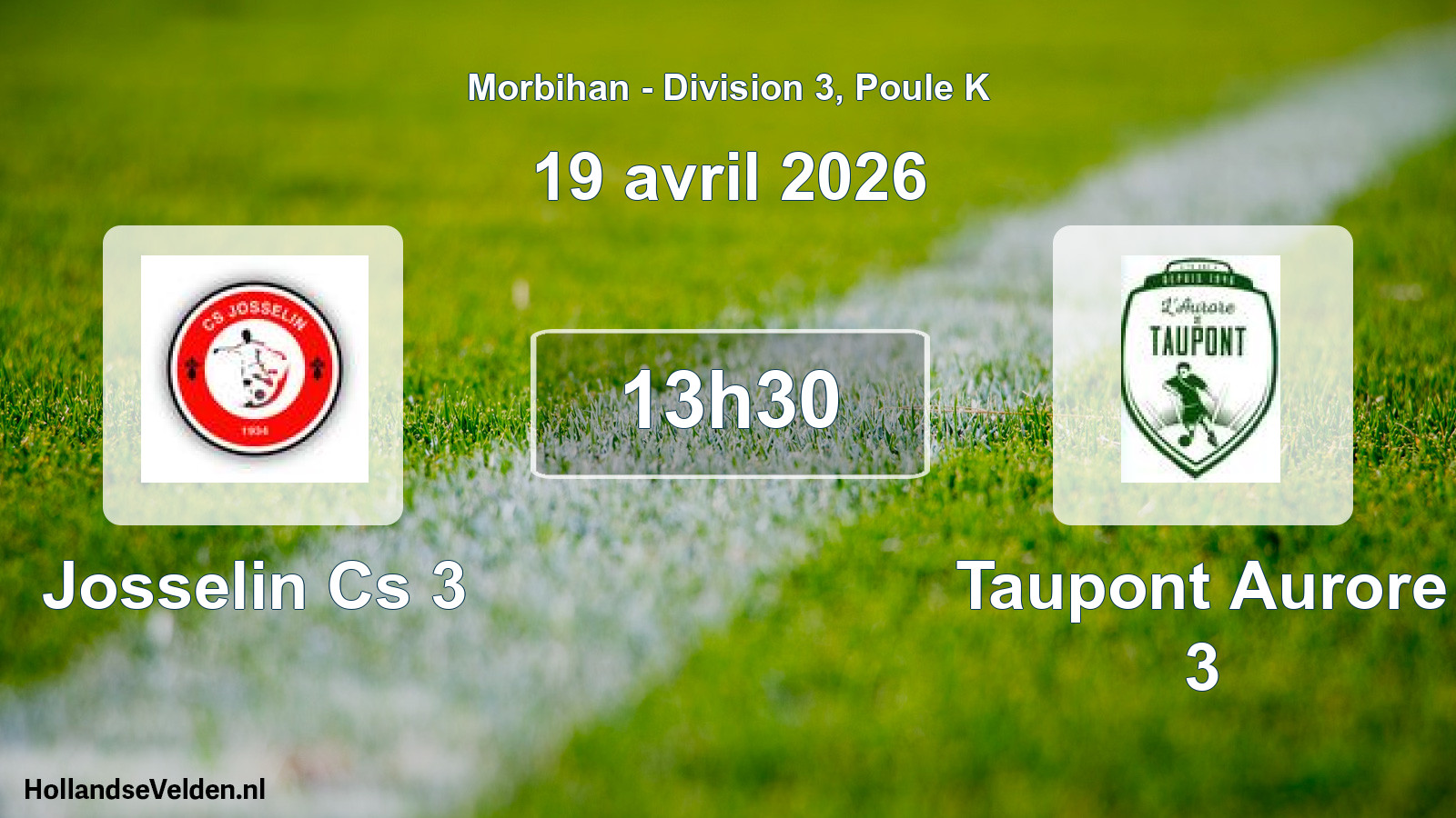 Geplande wedstrijd: Josselin Cs 3 - Taupont Aurore 3 (19 avril 2026)