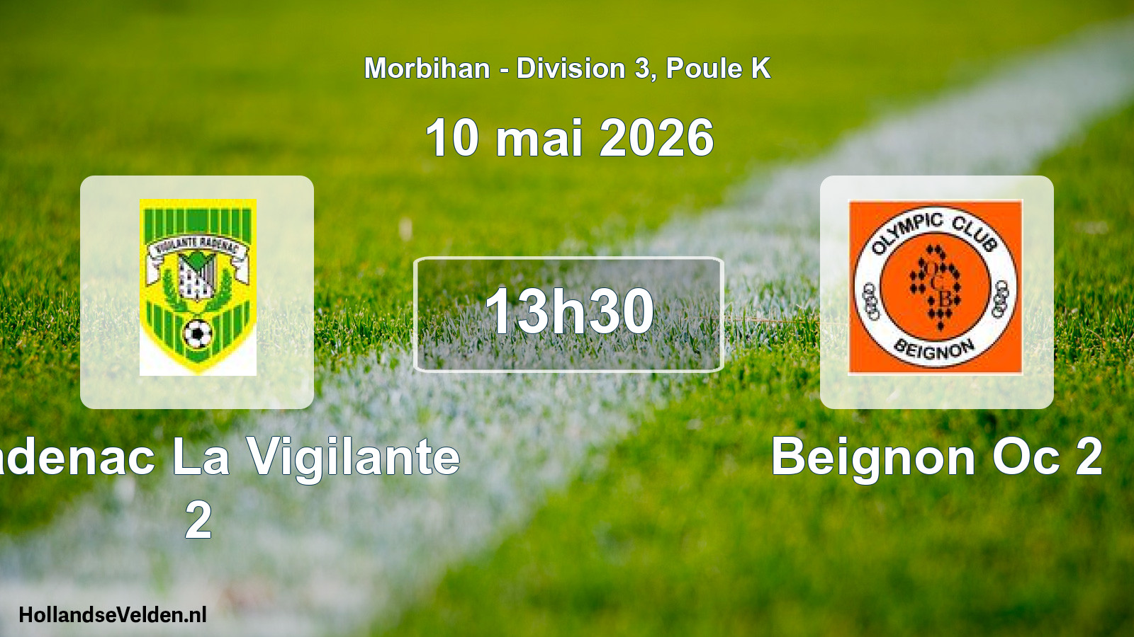 Geplande wedstrijd: Radenac La Vigilante 2 - Beignon Oc 2 (10 mai 2026)