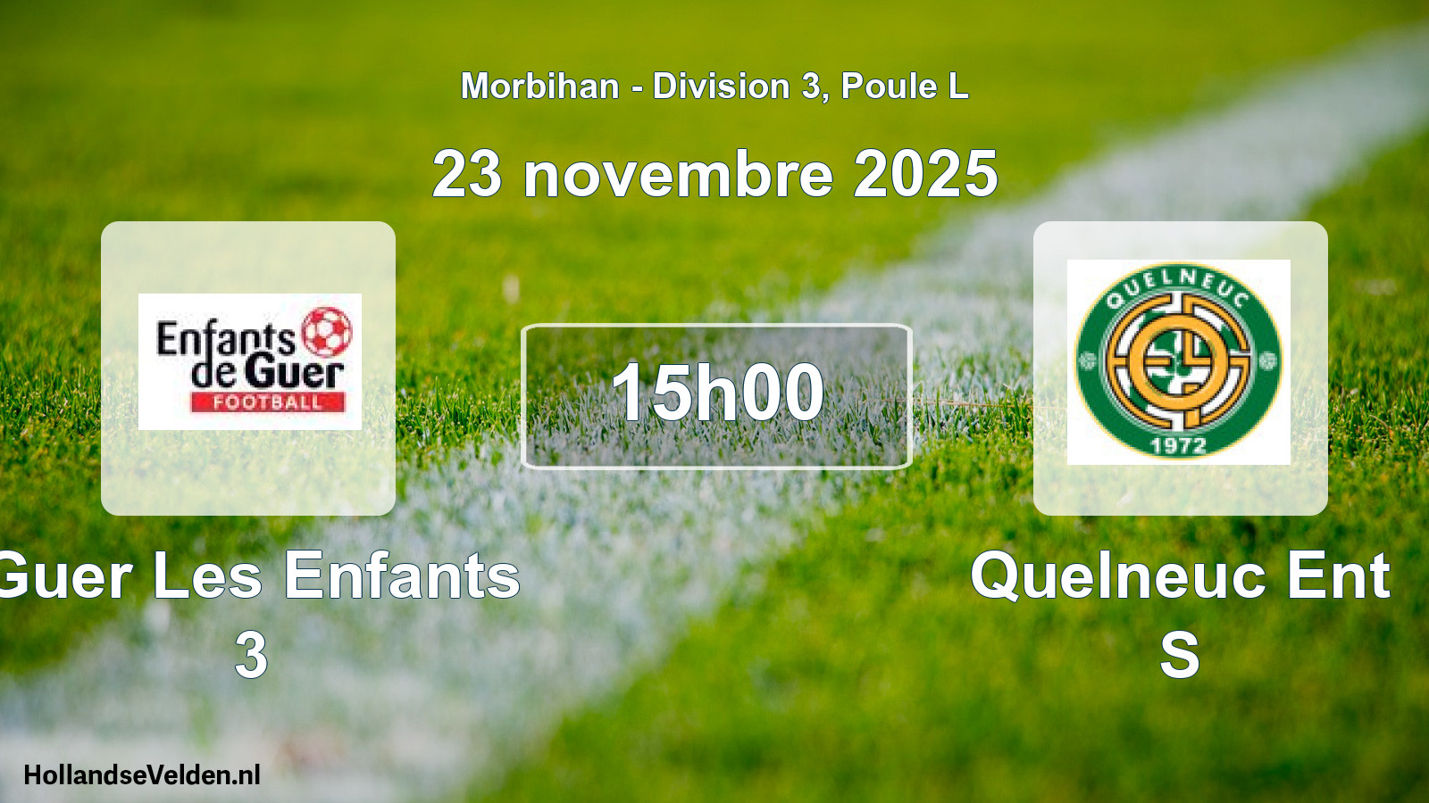 Geplande wedstrijd: Guer Les Enfants 3 - Quelneuc Ent S (23 novembre 2025)