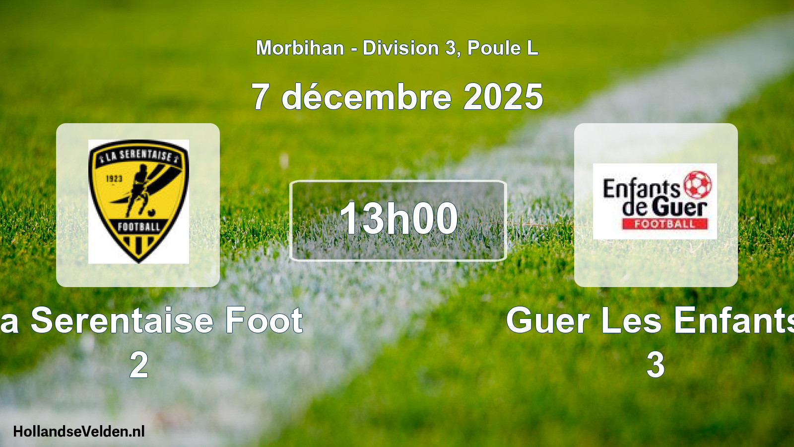 Geplande wedstrijd: La Serentaise Foot 2 - Guer Les Enfants 3 (7 décembre 2025)
