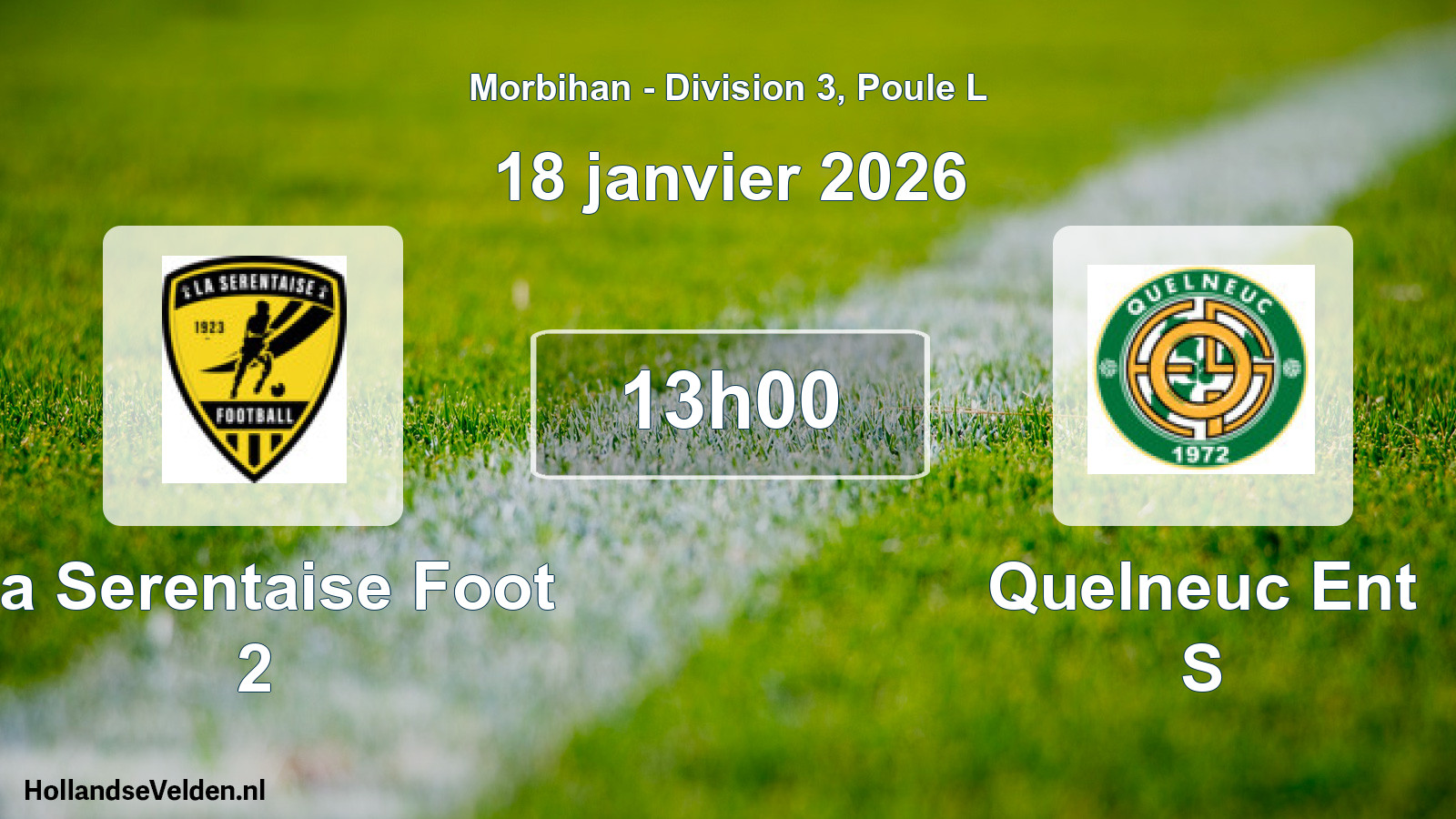 Geplande wedstrijd: La Serentaise Foot 2 - Quelneuc Ent S (18 januari 2026)