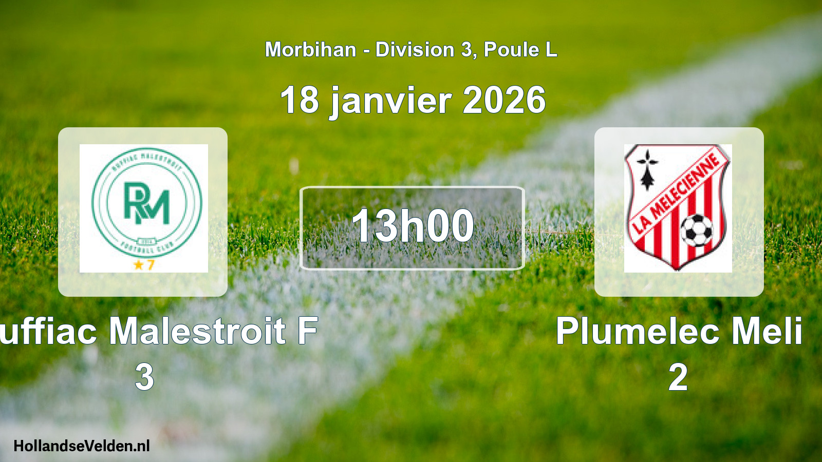 Geplande wedstrijd: Ruffiac Malestroit F 3 - Plumelec Meli 2 (18 janvier 2026)